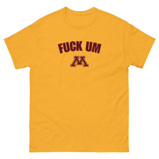 F*ck UM Minnesota Tee